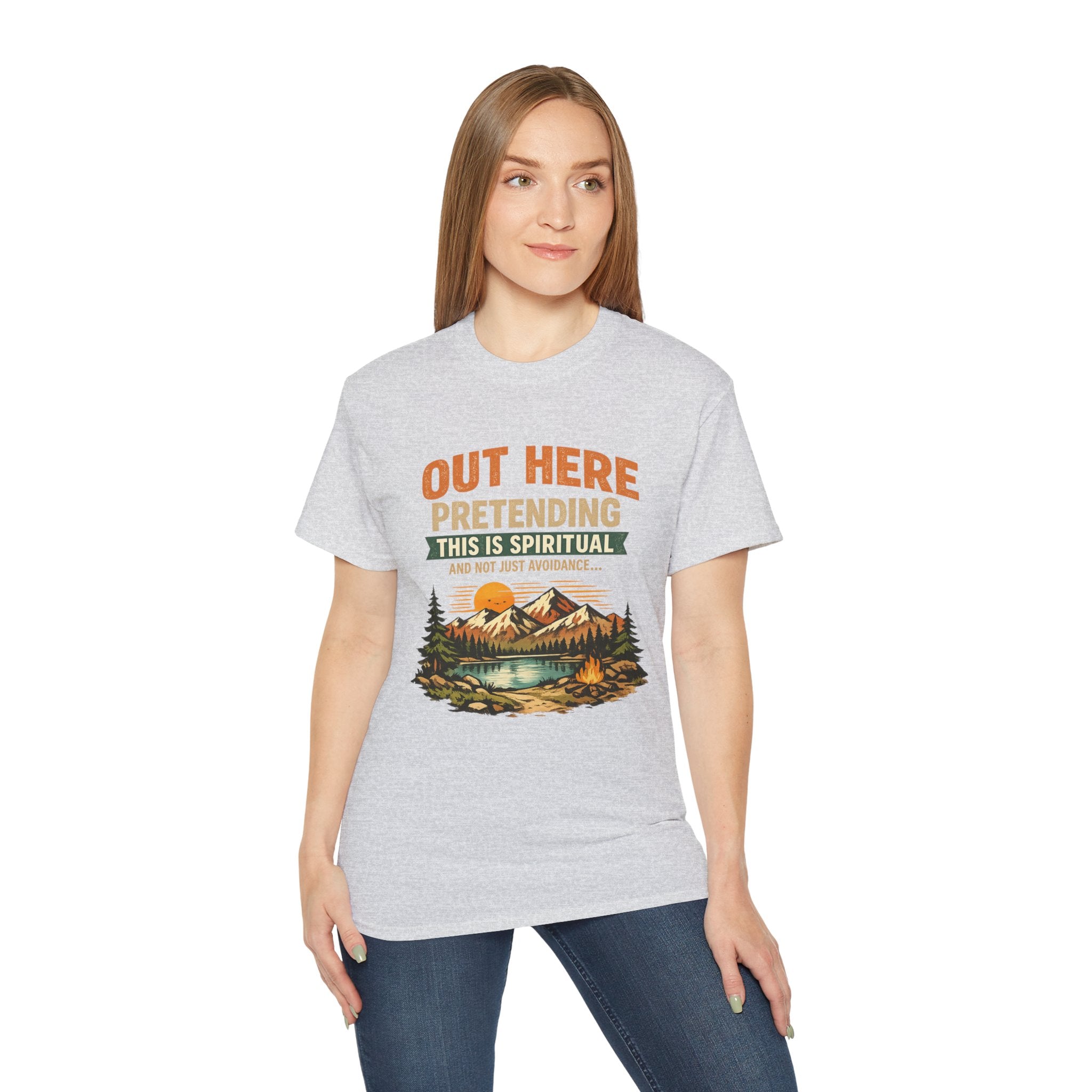 Outdoor Graphic Tee — “Out Here Pretending This Is Spiritual” Mountain Lake T‑Shirt - Because we know the truth and it's okay