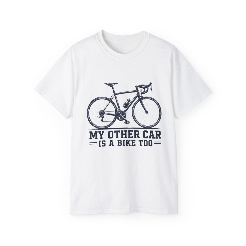 Bike T‑Shirt "My Other Car Is a Bike Too" – Cycling Tee for Bike Lovers